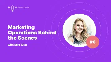 Operaciones de marketing entre bastidores: entrevista con Mira Wise
